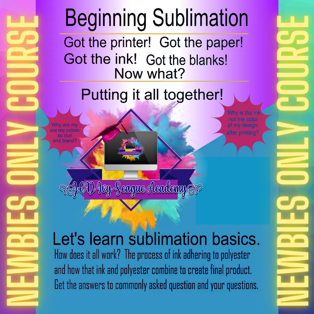 Beginners Sublimation Course (NEW SEMESTER)